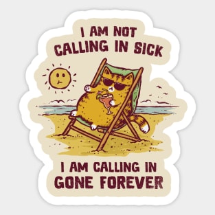 Calling in Gone Forever Sticker